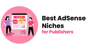 15 Best google AdSense Niches for Publishers in 2024